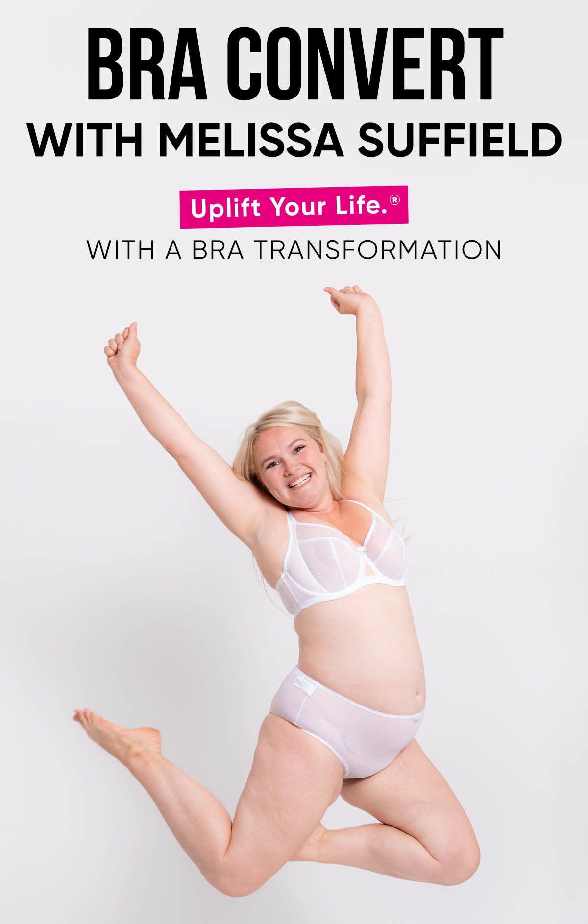 Bra Convert with Melissa Suffield - Uplift your life with a bra transformation