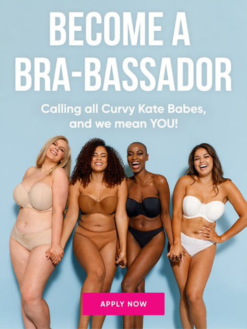 Become a Bra-Bassador! – Curvy Kate US