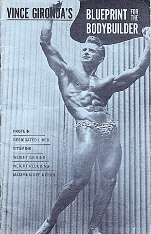 Vince Gironda's Blueprint for the Bodybuilder