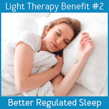 Benefits of Light Therapy_Better Regulated Sleep