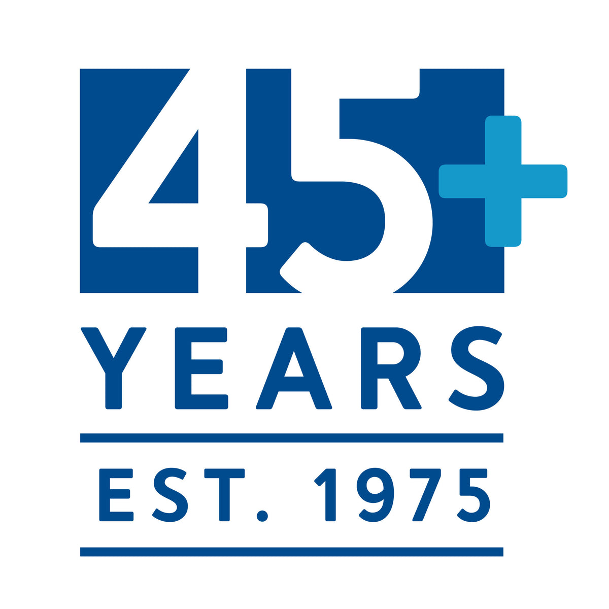 45 Plus Years - Established in 1975
