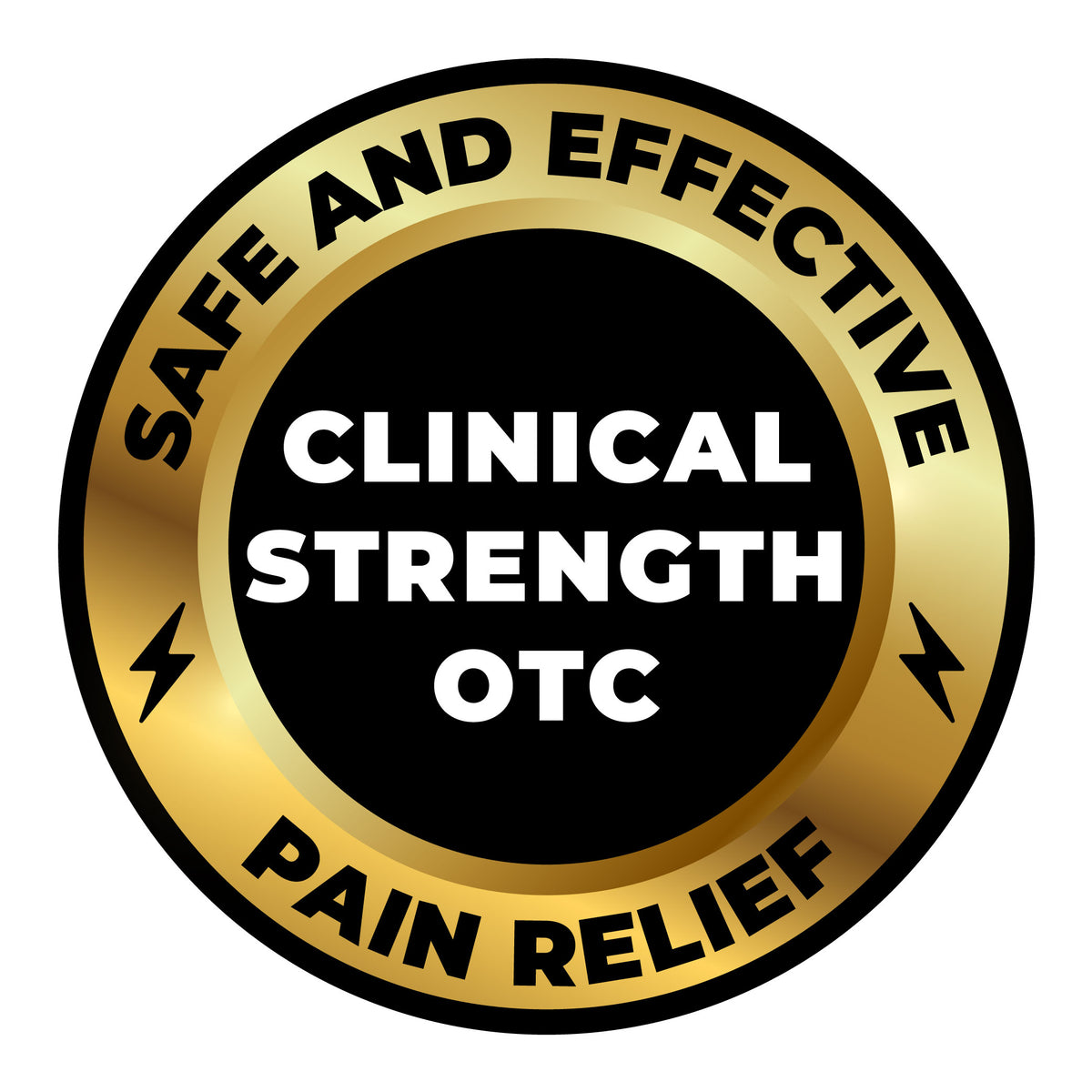 Gold and black badge with text, Clinical Strength OTC. Safe and Effective Pain Relief