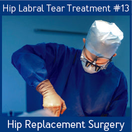Hip Labral Tear Treatments_Hip Replacement Surgery.jpg__PID:5451105b-2364-4654-8d86-ae311c998ab3