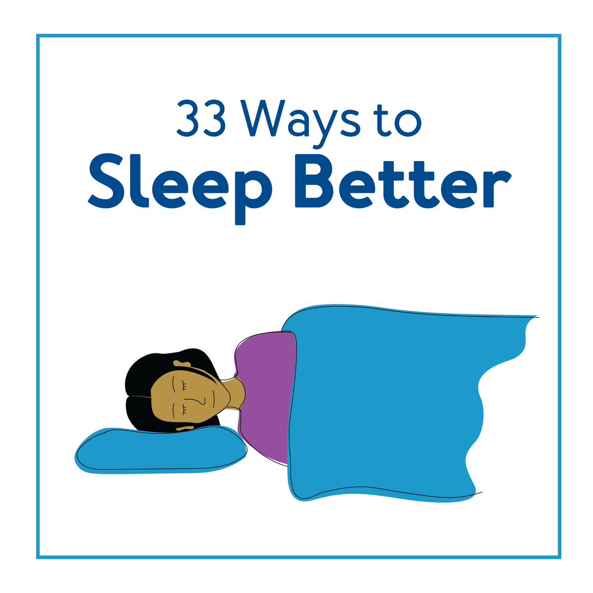 A cover image of a cartoon person sleeping. Text, 33 Ways to Sleep Better.