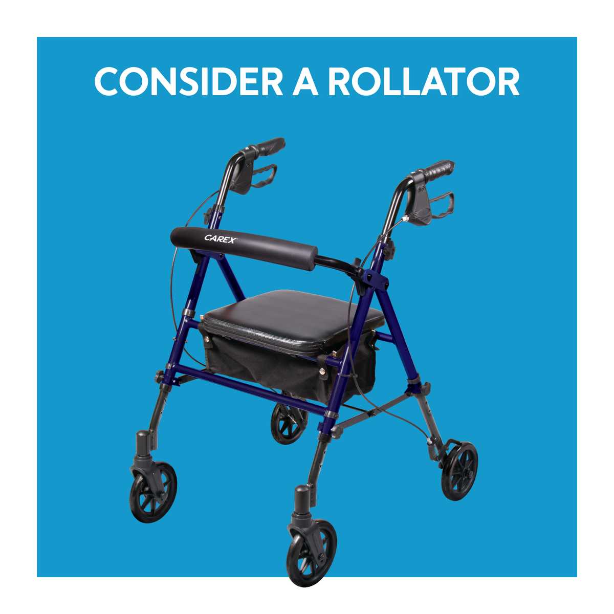 A blue rollator with text, “consider a rollator”