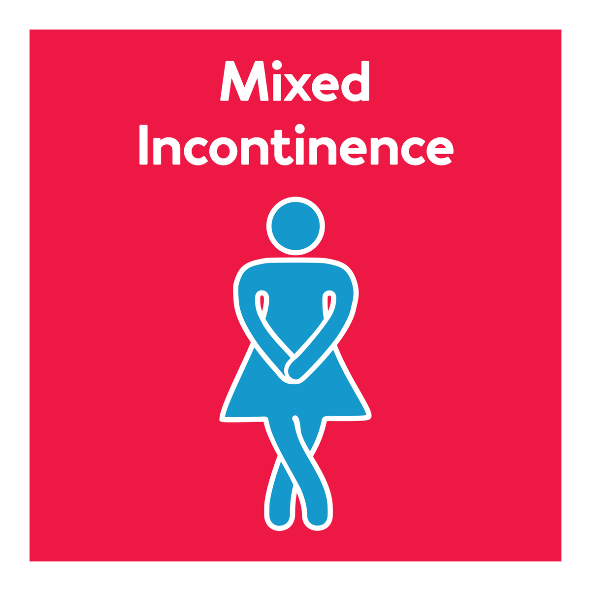 A woman holding her bladder Text, mixed incontinence