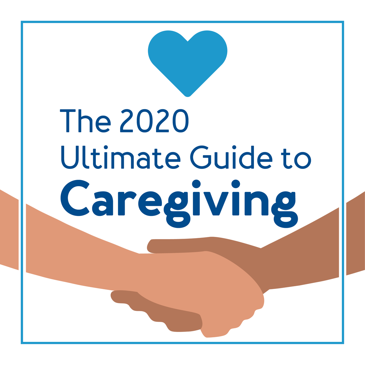 Two graphic hands holding with text, “The Ultimate Guide to Caregiving
