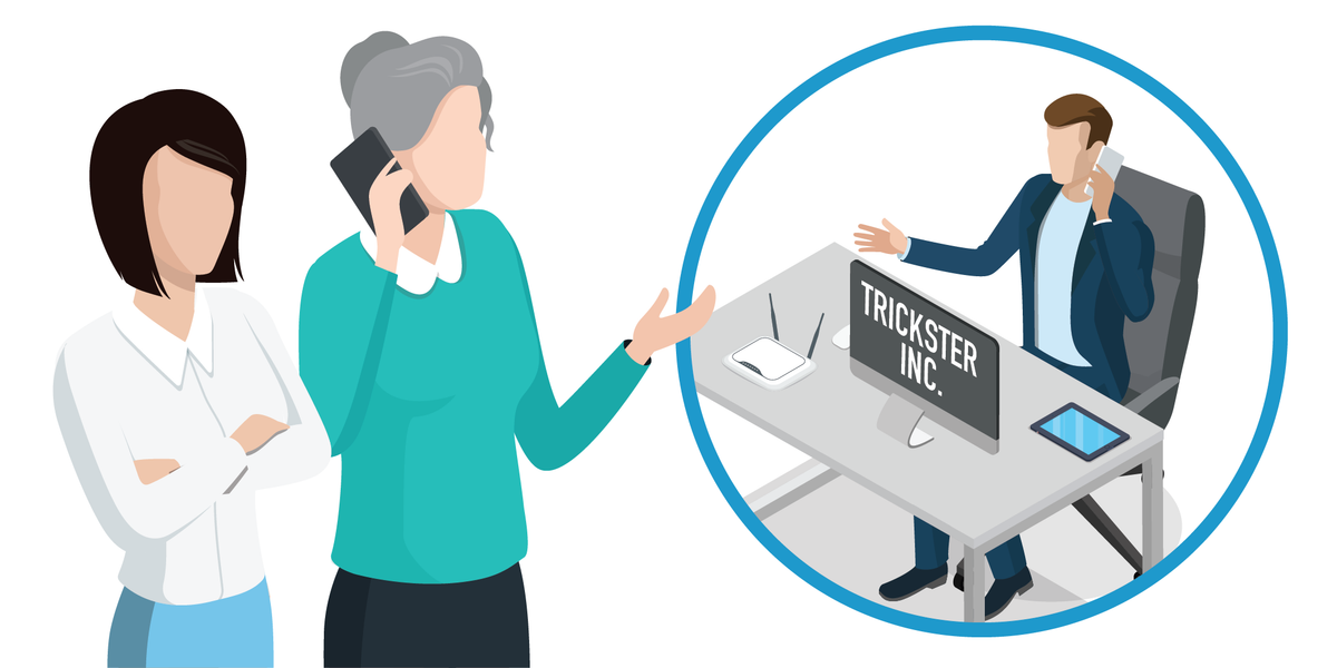 An cartoon elderly woman on the phone with a man in a circle on the phone. His computer is labeled “Trickster inc.”