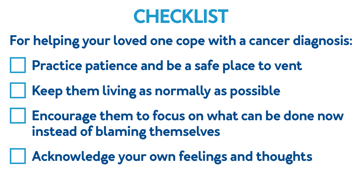 Checklist for helping your loved one cope with a cancer diagnosis, Further details are provided below.