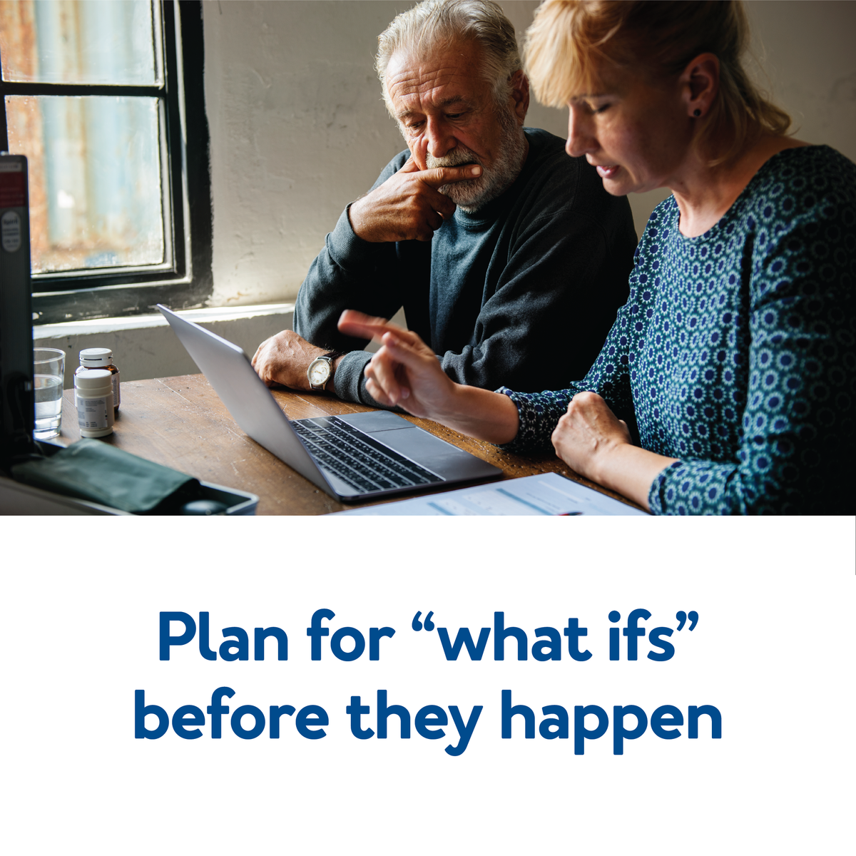 A couple sitting in front of a computer. Text, “Plan for what ifs before they happen