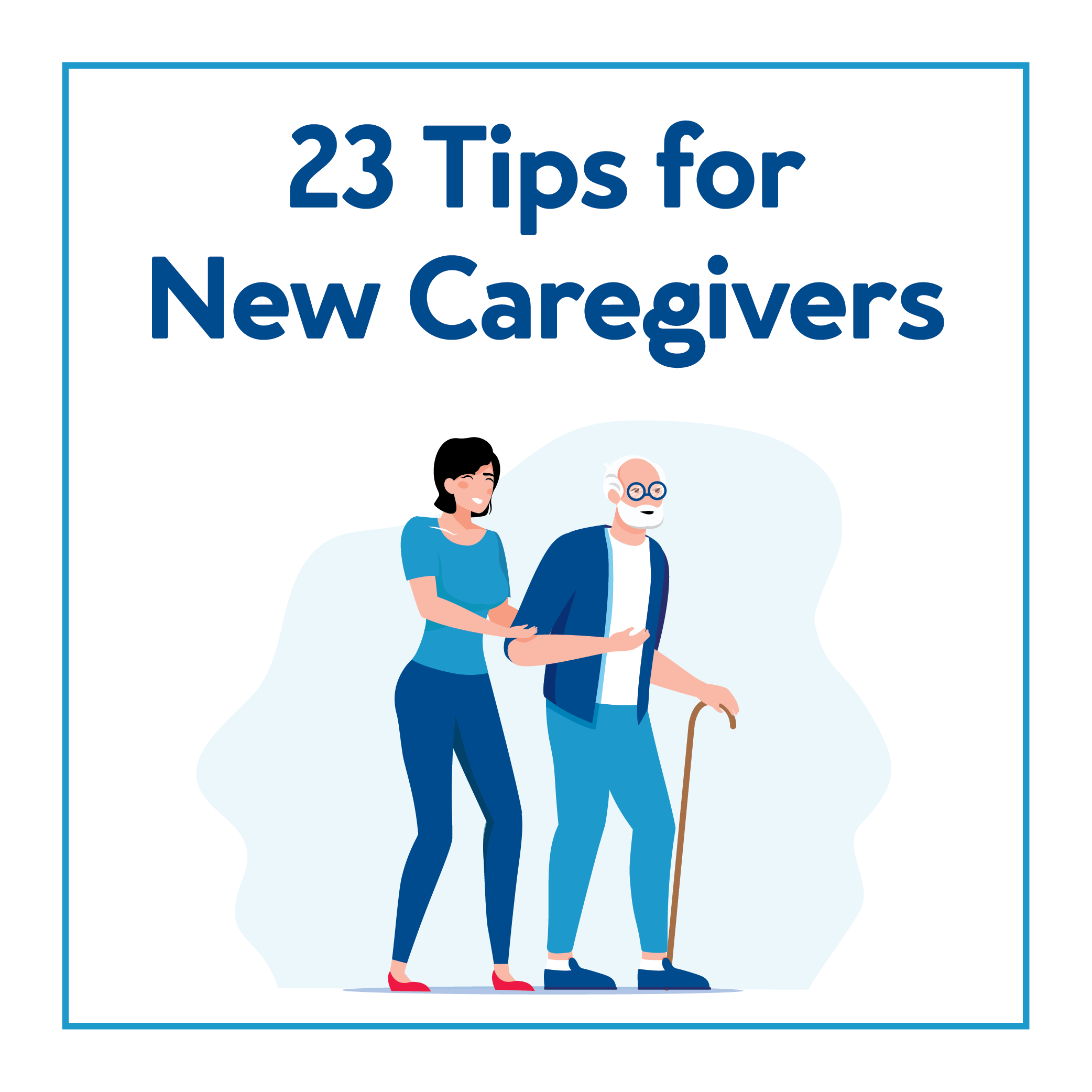 23 Tips for New Caregivers