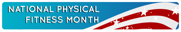 National Physical fitness month banner