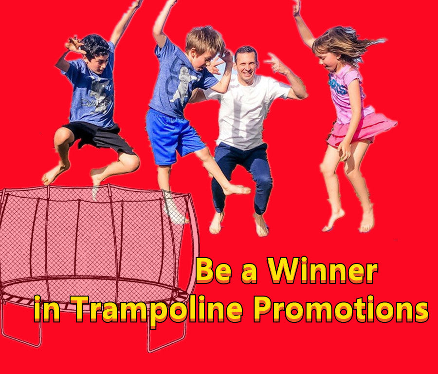 Be a Winner in trampoline promotions