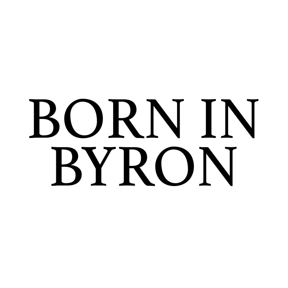 Born in Byron