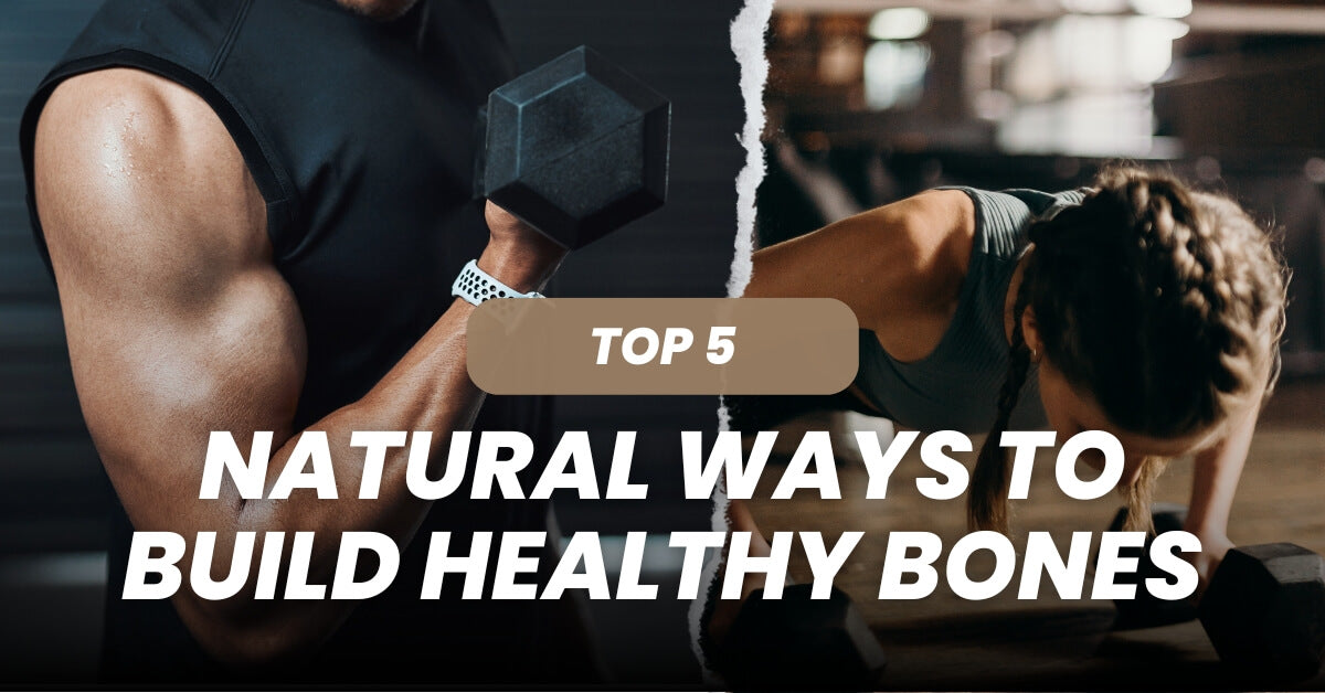 5 طرق طبيعية لبناء عظام صحية
