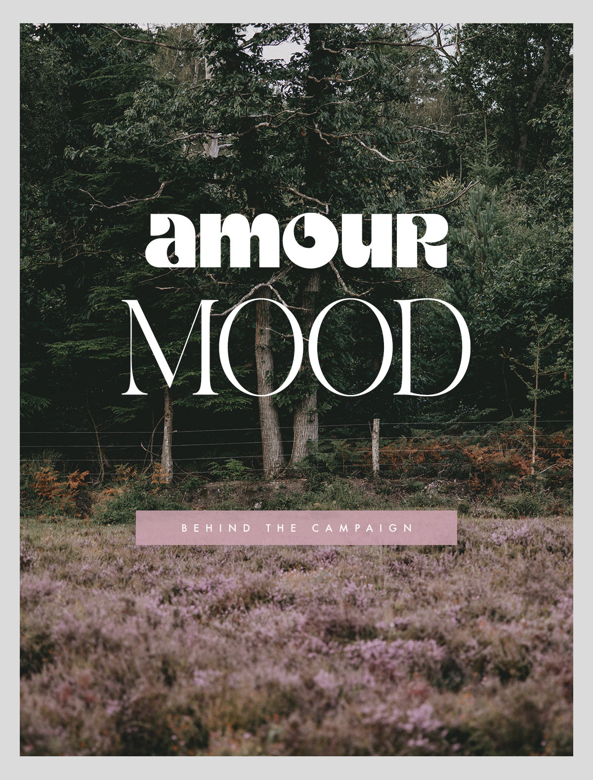 Amour Mood - Behind the Campaign