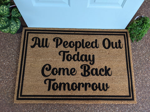 come back tomorrow doormat