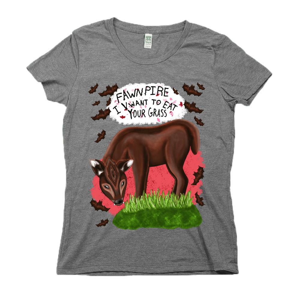 Fawnpire "I Vwant your Grass" - Women's - Organic & Recycled USA Made T-shirt