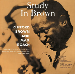 Clifford Brown and Max Roach - Study in Brown
