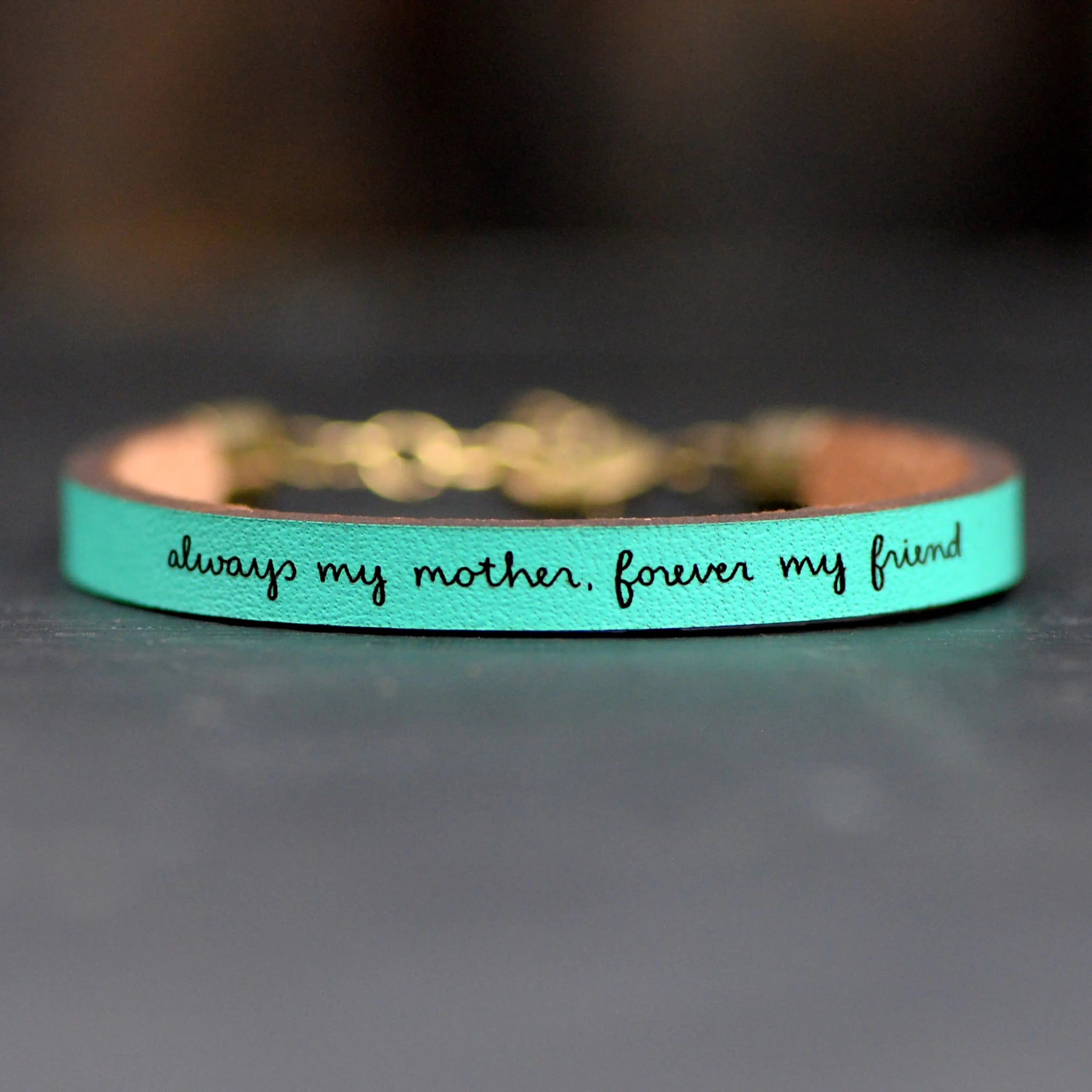 always my mother forever my friend bracelet