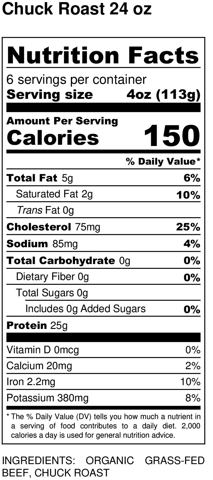 Organic Grass-fed Chuck Roast nutritional facts label