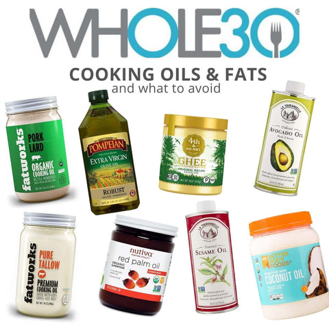 Whole30 Cooking Oils & Fats