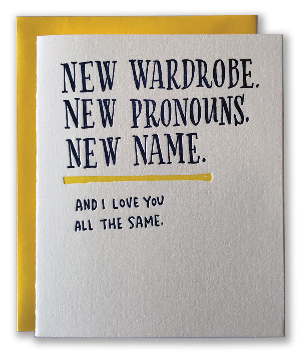 New Wardrobe, New Pronouns, New Name - Ladyfingers Letterpress