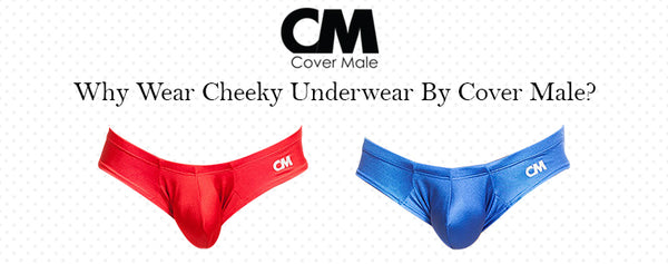Why Wear Cheeky Underwear By Cover Male? – Covermale