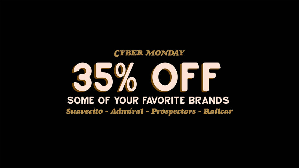 35% Off Some Of your Favorite Brands - Suavecito, Admiral, Prospectors, Railcar