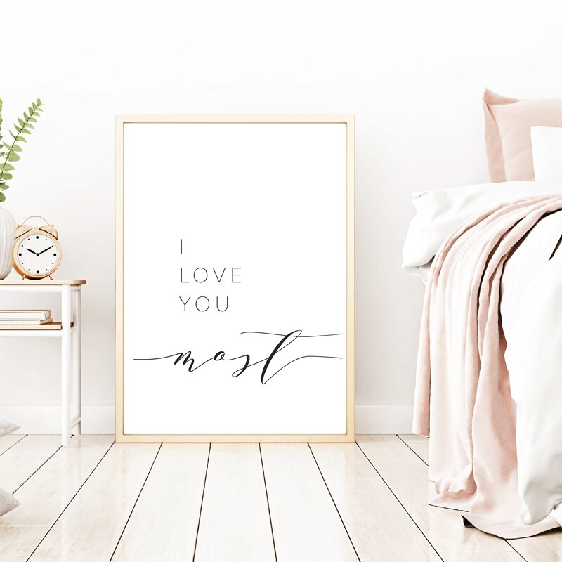 I Love You More I Love You Most Love Quote Word Art Wall Art Black White Fine Art Canvas Print Minimalist Quotes Posters For Lovers Couples Bedroom Decor