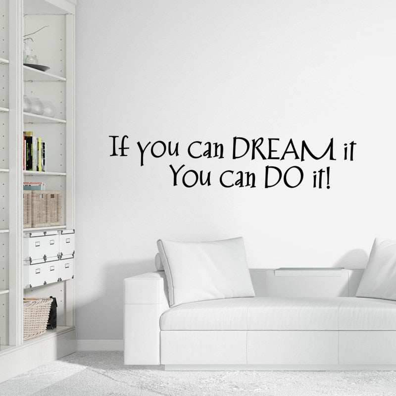 If You Can Dream It You Can Do It Wall Decal Inspirational Words Removable Vinyl PVC Wall Sticker Decoration For Living Room Kids Room Creative Home DIY