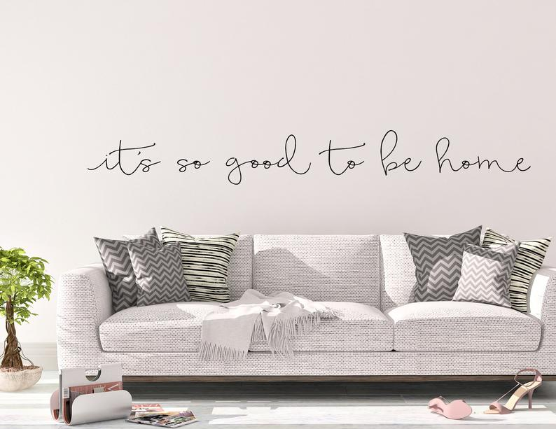 It\'s So Good To Be Home Quotation Wall Decal For Home Decoration ...