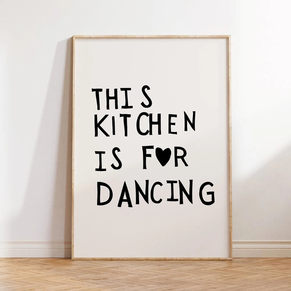 This Kitchen Is For Dancing Posters Wall Art Fine Art Canvas Prints Cute Cheeky Pictures For Kitchen Chef Quotes Modern Typographic Wall Art