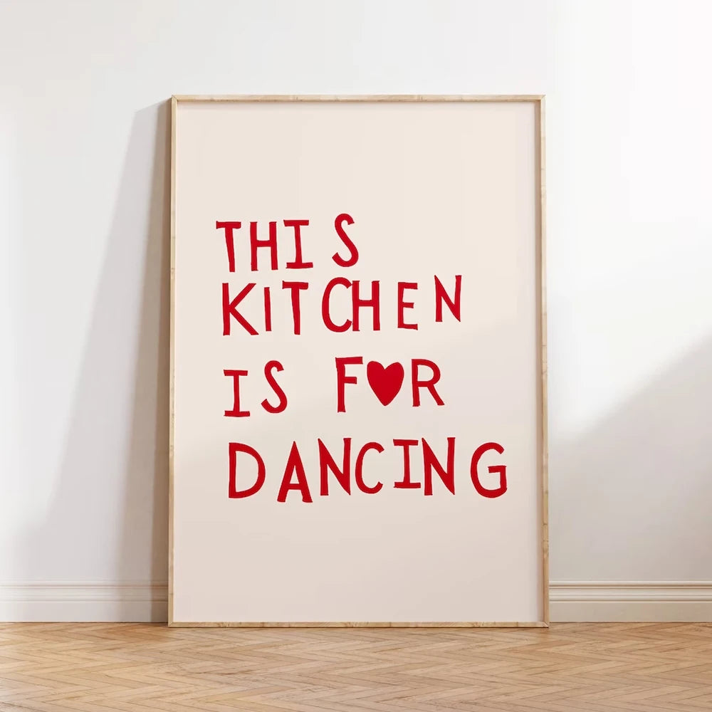 This Kitchen Is For Dancing Posters Wall Art Fine Art Canvas Prints Cute Cheeky Pictures For Kitchen Chef Quotes Modern Typographic Wall Art