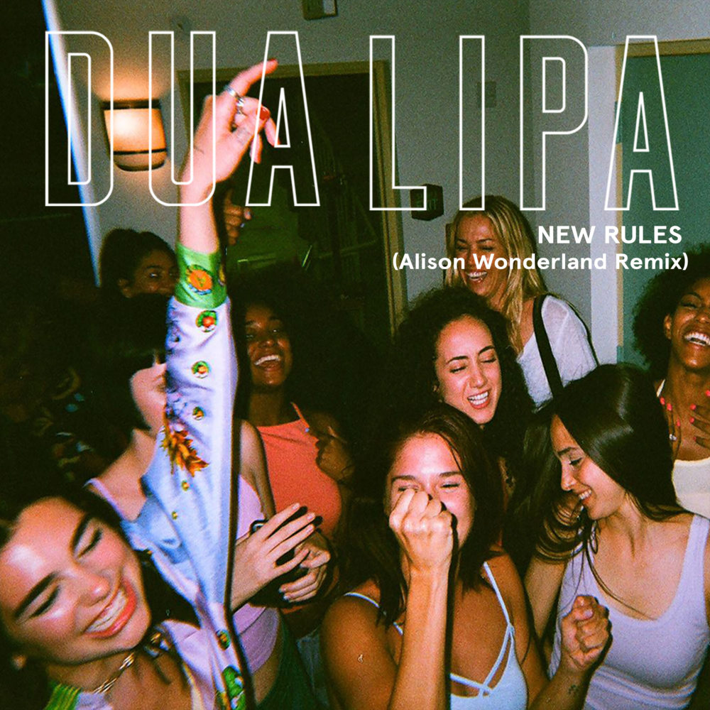 New Rules (Alison Wonderland Remix) - Single - Dua Lipa
