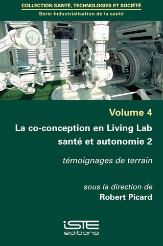 La Co Conception En Living Lab Sante Et Autonomie 2 Iste Editions