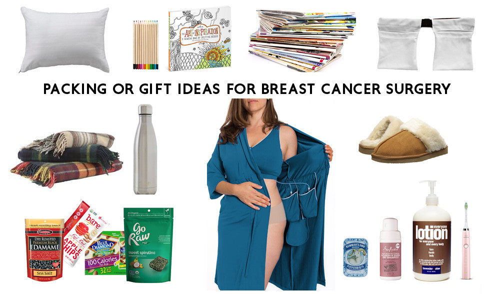 Packing your Breast Cancer Surgery Recovery Hospital Bag