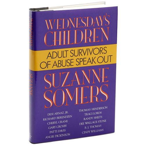 Wednesday's Children: Adult Survivors of Abuse Speak Out