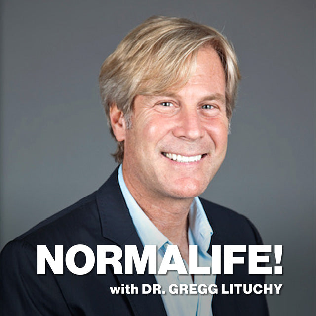 Normalife with Dr. Gregg Lituchy