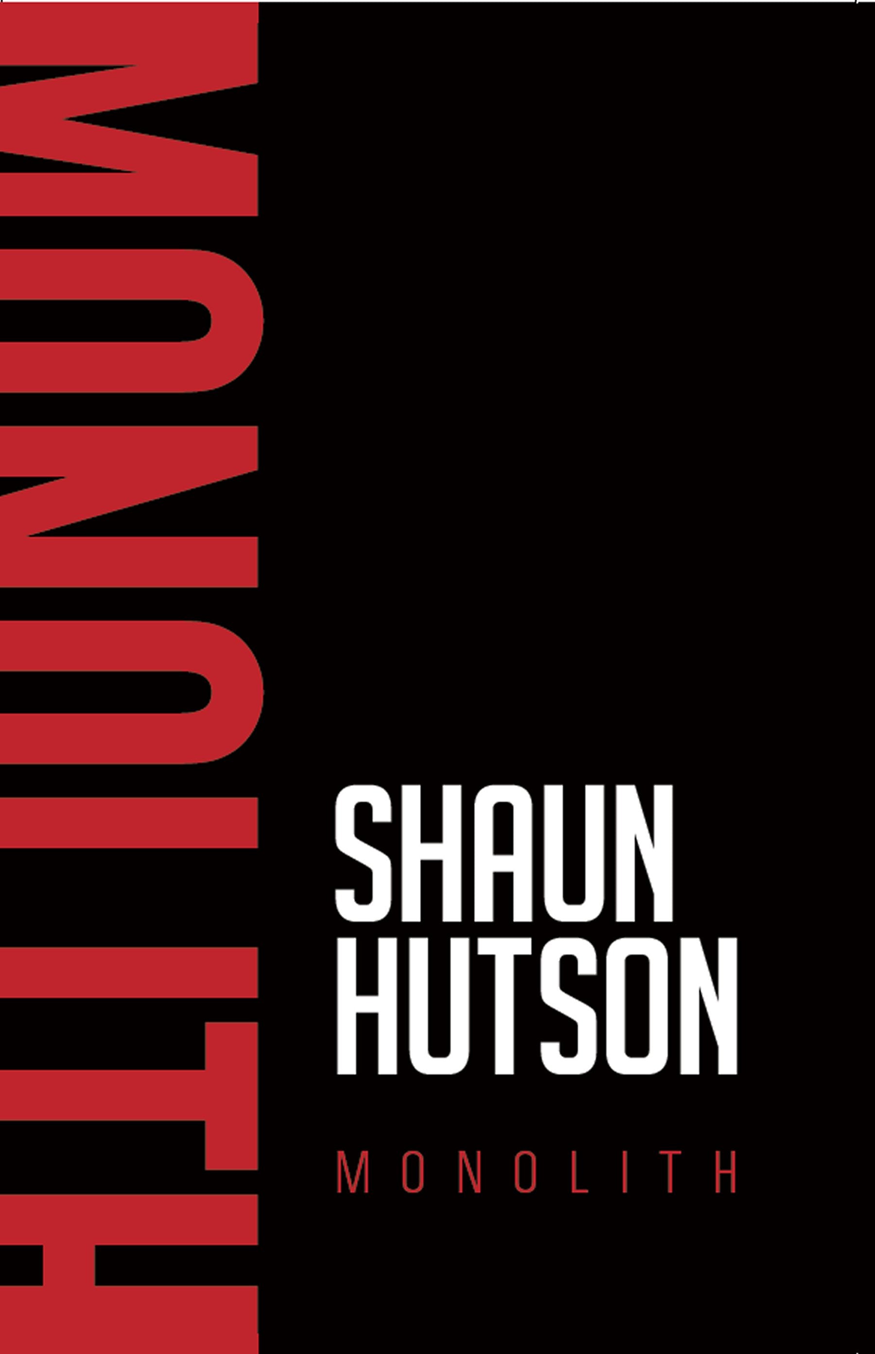 Monolith by Horror Novelist, Shaun Hutson