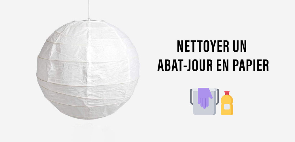 nettoyer abat jour papier