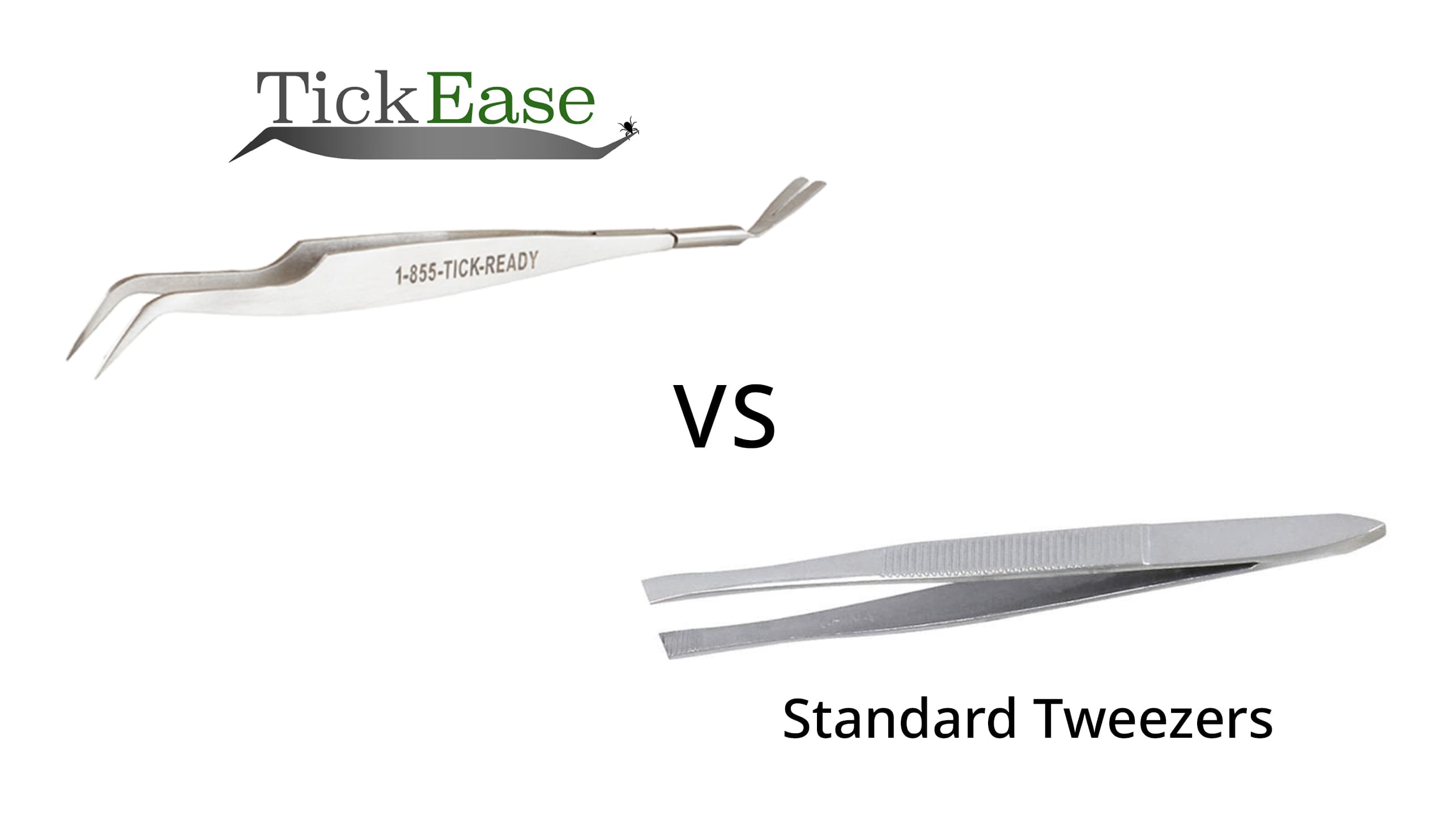 TickEase tick removal tweezers vs. household tweezers
