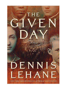 The Given Day (PB)- By: Dennis Lehane