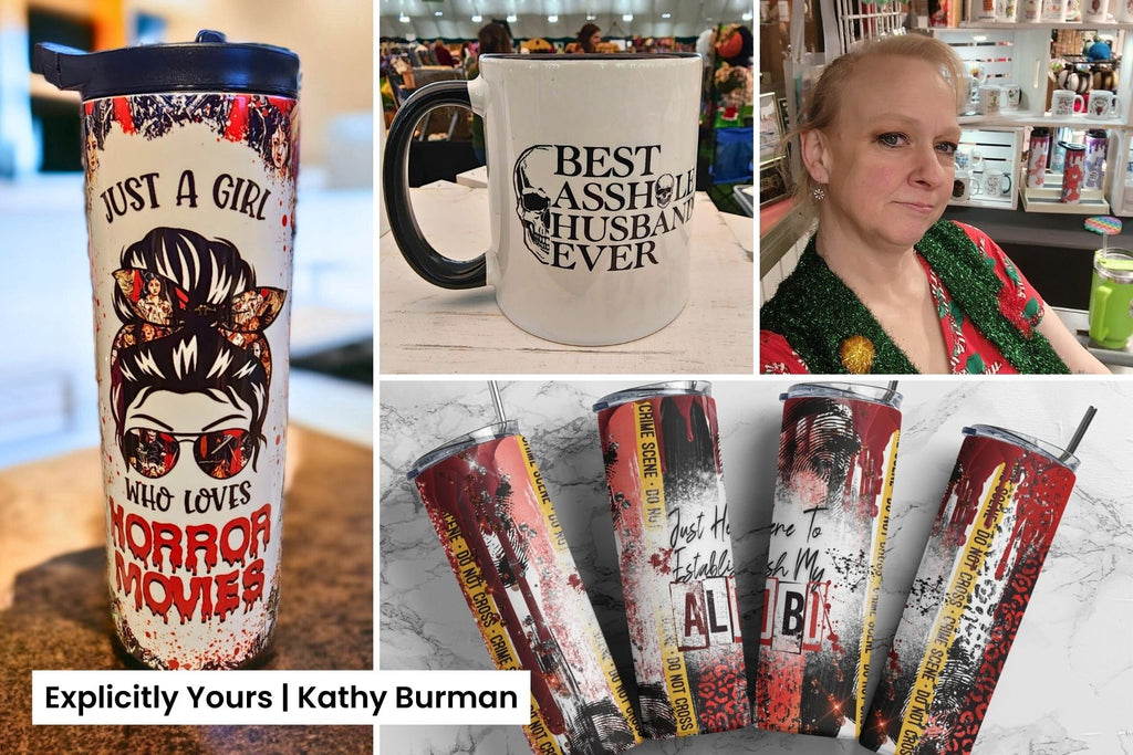 Tumbler Designs by Kathy Burman of Explicitly Yours