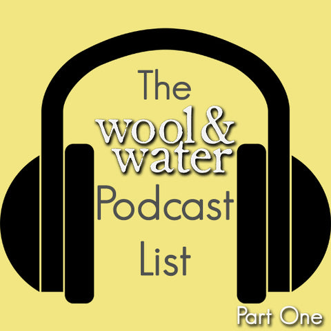 Wool & Water Podcast Love