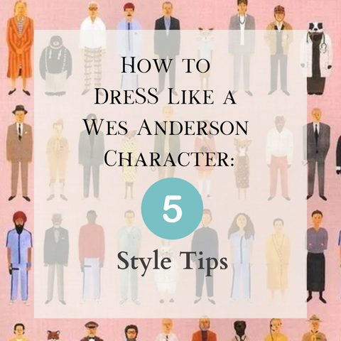 Wes Anderson Style Tips