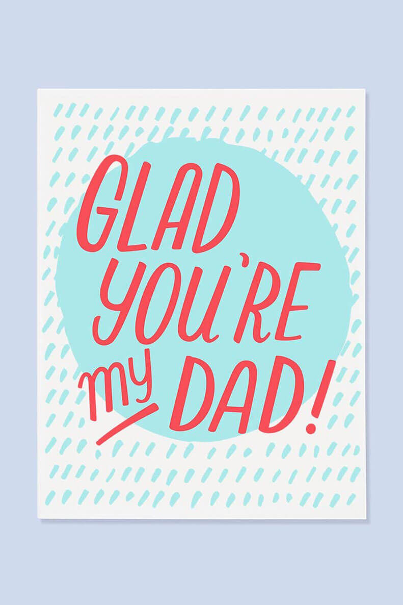 im glad youre my dad card