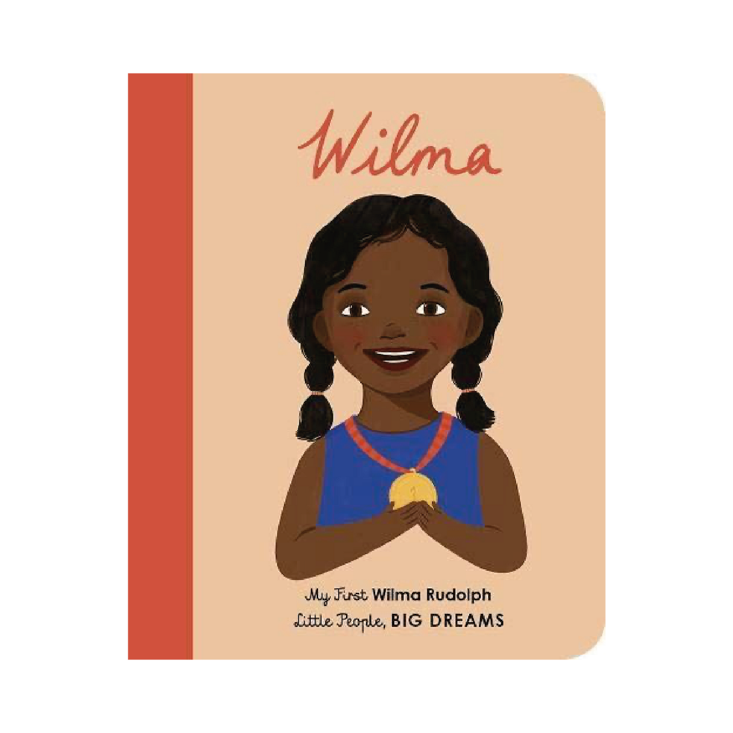 Little People Big Dreams: Wilma Rudolph Board Book