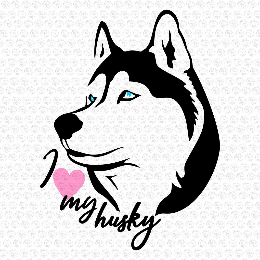 Download I Love My Husky Svg Dog Svg Cut File Use With Silhouette Studio Design Edition Cricut Design Silhouette Cricut Vinyl Svg Files Siberian My Easy Files