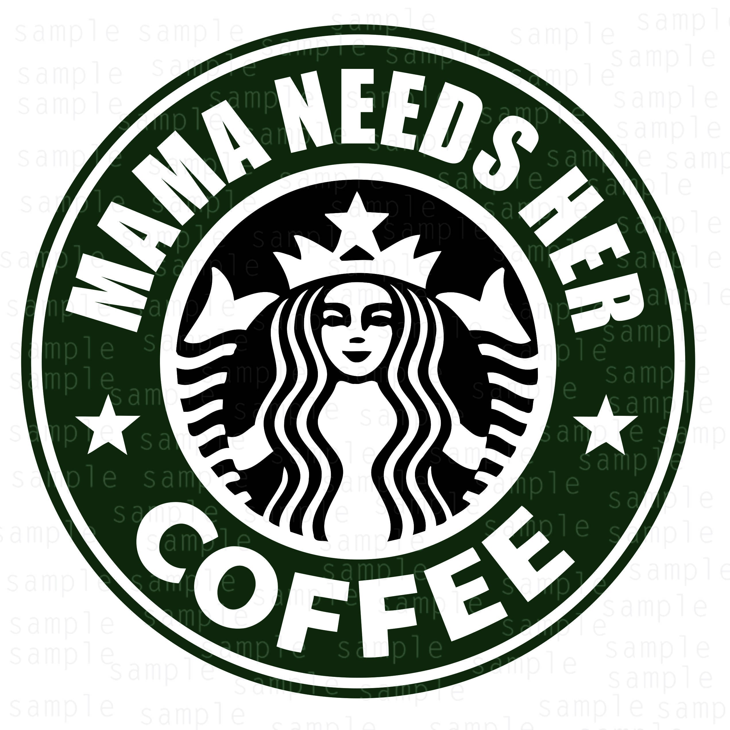 Download Mama Needs Her Coffee Starbucks Svg Coffee Svg Dxf Svg Jpg Png Coffee Time Svg Mom Life Nap Sweet Mom Pregnancy Svg My Easy Files